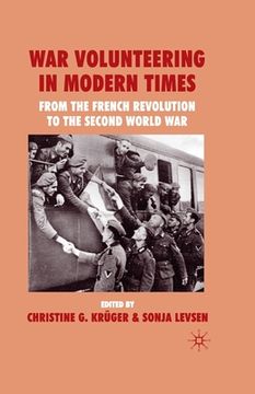 portada War Volunteering in Modern Times: From the French Revolution to the Second World War (en Inglés)