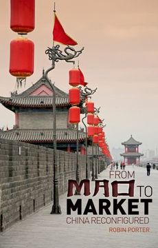 portada From mao to Market: China Reconfigured (en Inglés)