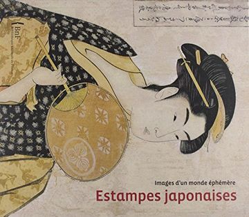 portada Estampes Japonaises: Images D'un Monde Éphémère