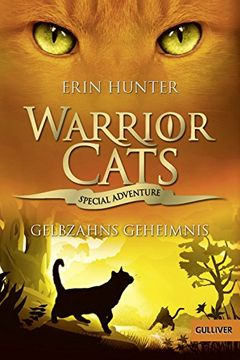 portada Warrior Cats - Special Adventure. Gelbzahns Geheimnis: Deutsche Erstausgabe [Hardcover] Hunter, Erin and Weimann, Klaus (en Alemán)