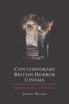portada Contemporary British Horror Cinema: Industry, Genre and Society (in English)