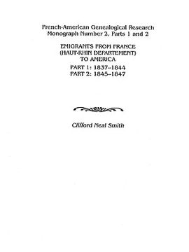 portada emigrants from france (haut-rhin department) to america. part 1 (1837-1844) and part 2 (1845-1847) (in English)