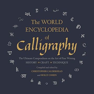 portada The World Encyclopedia of Calligraphy: The Ultimate Compendium on the art of Fine Writing 
