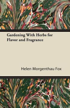 portada gardening with herbs for flavor and fragrance (en Inglés)