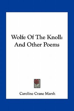 portada wolfe of the knoll: and other poems (en Inglés)