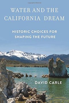 portada Water and the California Dream: Historic Choices for Shaping the Future