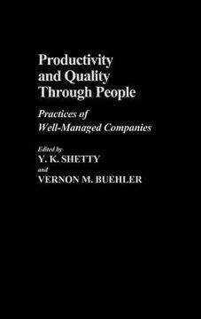 portada productivity and quality through people: practices of well-managed companies (en Inglés)