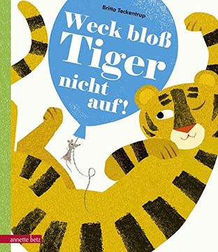 portada Weck Bloß Tiger Nicht Auf! (en Alemán)