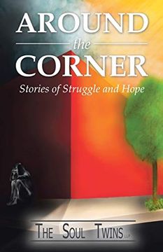 portada Around the Corner: Stories of Struggle and Hope (en Inglés)