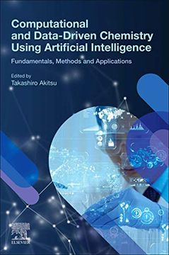 portada Computational and Data-Driven Chemistry Using Artificial Intelligence: Fundamentals, Methods and Applications: 1 (en Inglés)