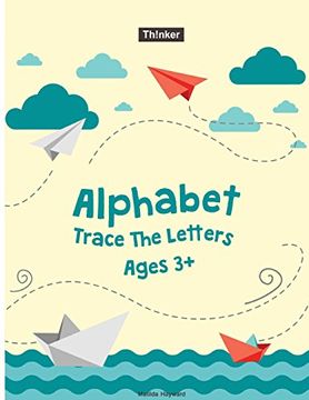 portada Alphabet Trace the Letters Ages 3+: Preschool Practice Handwriting Workbook (Pre-Kinder,Kindergarten ) (en Inglés)