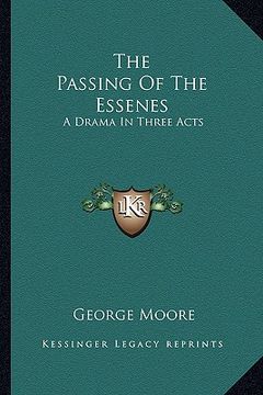 portada the passing of the essenes: a drama in three acts (en Inglés)