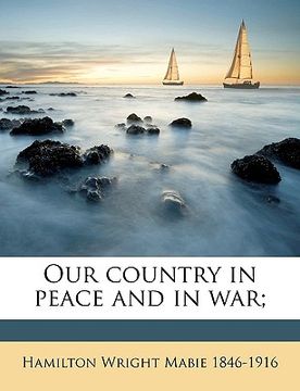 portada our country in peace and in war; (en Inglés)