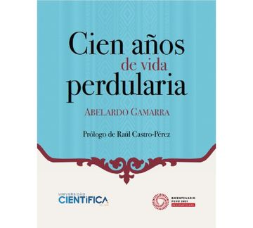 Libro Cien años de vida perdularia De Abelardo Gamarra - Buscalibre