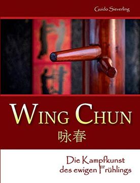 portada Wing Chun: Die Kampfkunst des Ewigen Frühlings (in German)