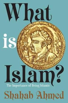 portada What Is Islam?: The Importance of Being Islamic