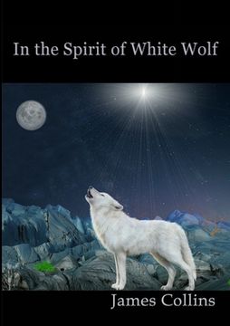 portada In the Spirit of White Wolf (in English)