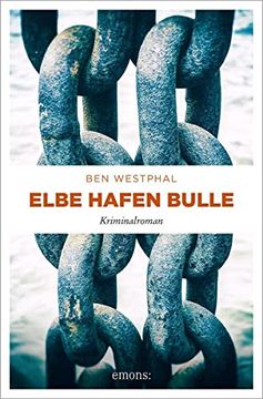portada Elbe Hafen Bulle: Kriminalroman (in German)