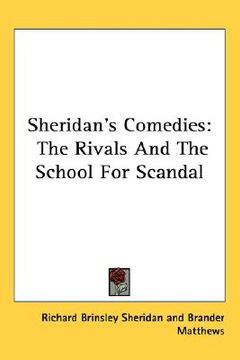 portada sheridan's comedies: the rivals and the school for scandal (en Inglés)