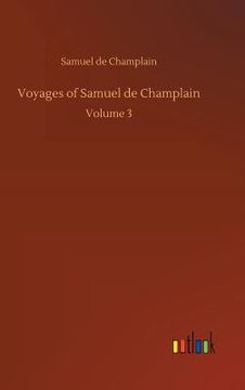 portada Voyages of Samuel de Champlain (in English)