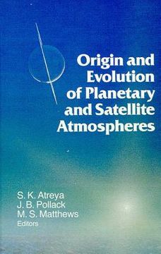 portada origin and evolution of planetary and satellite atmospheres (en Inglés)