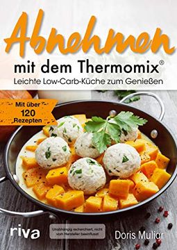 portada Abnehmen mit dem Thermomix®: Leichte Low-Carb-Küche zum Genießen. Mit Über 120 Rezepten (in German)