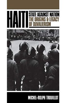 portada Haiti: State Against Nation: The Origins and Legacy of Duvalierism (Critical Social Thought) 