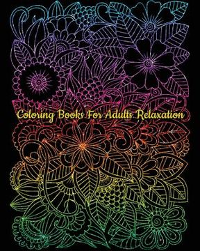 portada Coloring Books For Adults Relaxation: A Gorgeous Flower Coloring Book