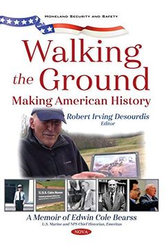 portada Walking the Ground: Making American History (en Inglés)