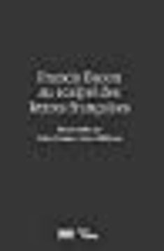 portada Francis Bacon au Scalpel des Lettres Franã§Aises [French Language - no Binding ]