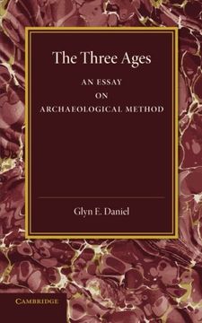 portada The Three Ages: An Essay on Archaeological Method (en Inglés)