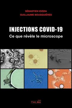 portada Injections Covid-19 - Ce que revele le microscope (en Francés)