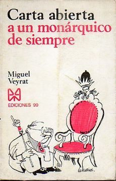 portada carta abierta aun monárquico de siempre. 1ª edición.