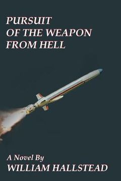 portada Pursuit of the Weapon from Hell (en Inglés)