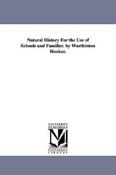portada natural history for the use of schools and families. by worthinton hooker.
