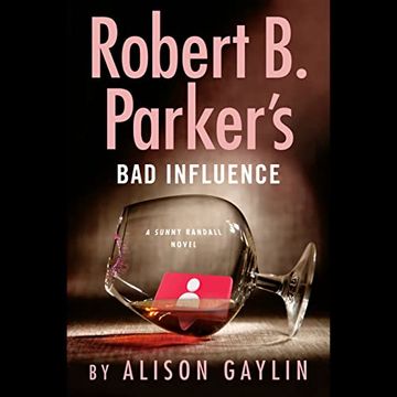 portada Robert b. Parker'S bad Influence (Sunny Randall) (Audiolibro) (en Inglés)