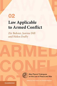 portada Law Applicable to Armed Conflict (Max Planck Trialogues) (en Inglés)