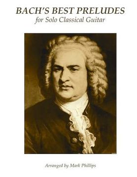 portada Bach's Best Preludes for Solo Classical Guitar (en Inglés)