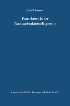 portada Fortschritte in der Pankreasfunktionsdiagnostik: Beitrag zum Problem der Diagnose von subakut-chronischen Pankreasaffektionen unter spezieller ... Pathologie und Klinik) (German Edition)