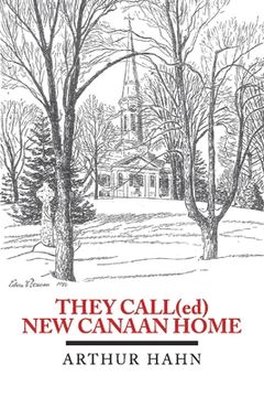portada They Call(ed) New Canaan Home: Volume 1 (en Inglés)