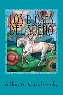 portada Los Dioses del Sueño: Del Inframundo a Epidauro: Volume 1 (Los Dioses del Sueños) (in Spanish)