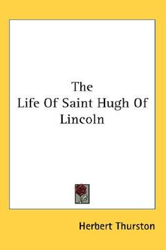 portada the life of saint hugh of lincoln (en Inglés)