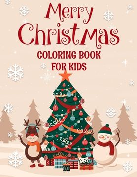 portada Merry christmas coloring book for kids.: Fun Children's Christmas Gift or Present for kids.Christmas Activity Book Coloring, Matching, Mazes, Drawing, (en Inglés)