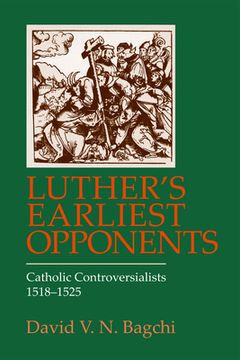 portada Luther's Earliest Opponents (en Inglés)