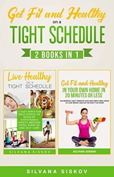 portada Get Fit and Healthy on a Tight Schedule 2 Books in 1 (en Inglés)