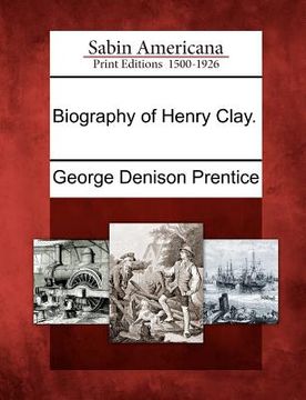 portada biography of henry clay. (en Inglés)