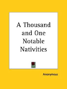 portada a thousand and one notable nativities (en Inglés)