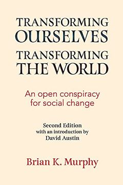 portada Transforming the Ourselves, Transforming the World: An Open Conspiracy for Social Change (en Inglés)