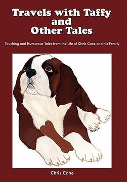 portada travels with taffy and other tales: touching and humorous tales from the life of chris cane and his family (en Inglés)