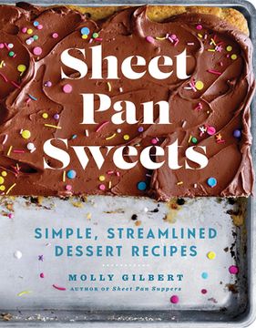 portada Sheet pan Sweets: Simple, Streamlined Dessert Recipes - a Baking Cookbook (en Inglés)